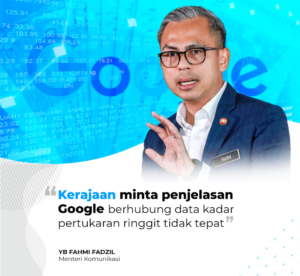 Google Malaysia Minta Maaf kepada Pemerintah Malaysia atas Kesalahan Pengutipan Nilai Tukar